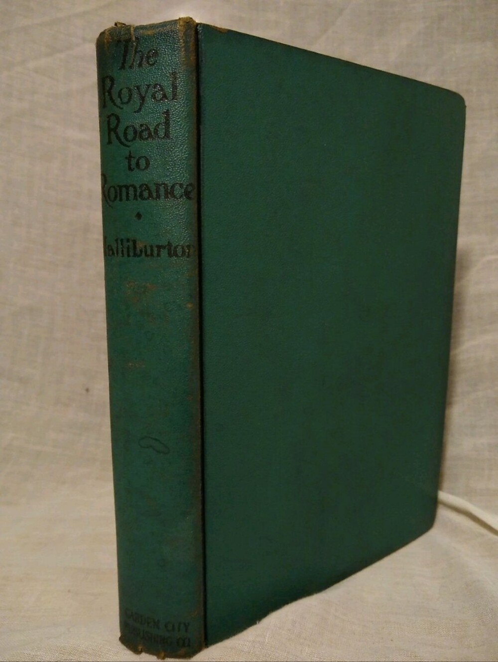 The Royal Road To Romance by Richard Halliburton (Antique/ Vintage Hardcover)